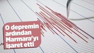Korkutan depremin ardından Naci Görür Marmara'yı işaret etti
