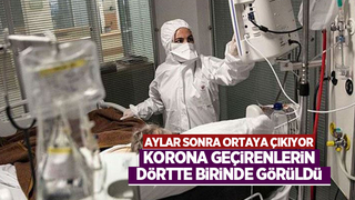 Korona geçirenlerin dörtte birinde görülüyor
