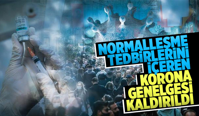 Korona genelgesi kaldırıldı