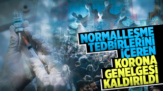 Korona genelgesi kaldırıldı