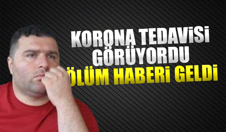 Korona tedavisi gören iki çocuk babasından acı haber