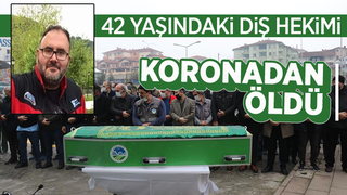 Koronadan ölen diş hekimine acı veda