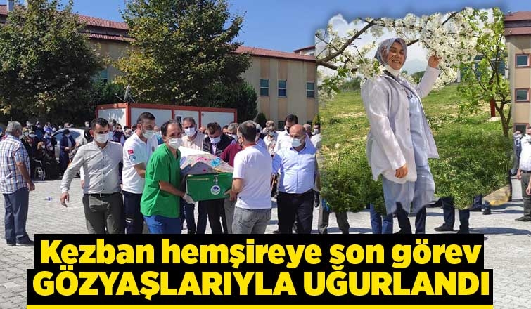 Koronadan ölen Kezban hemşireye son görev