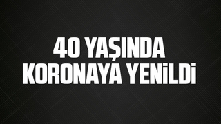 Koronaya bir kurban daha