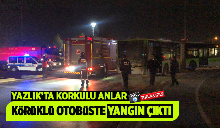 Körüklü otobüste yangın çıktı