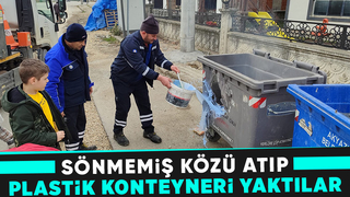 Köz atıp konteyneri yaktılar