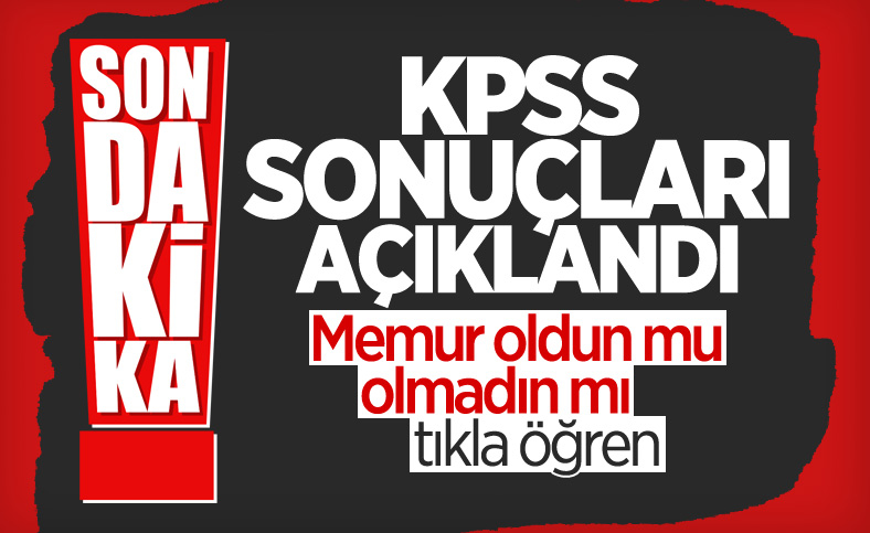 KPSS sonuçları açıklandı