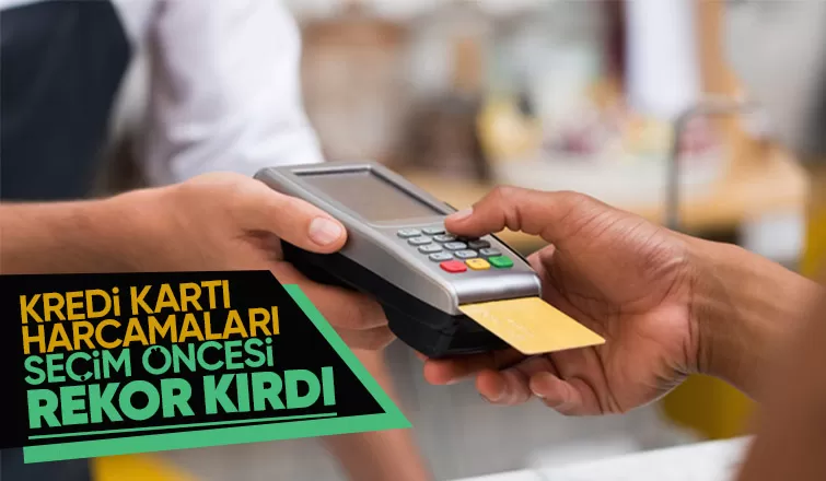 Kredi kartı harcamalarında rekor