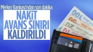 Kredi kartından nakit avans kullanımı kısıtlaması kaldırıldı