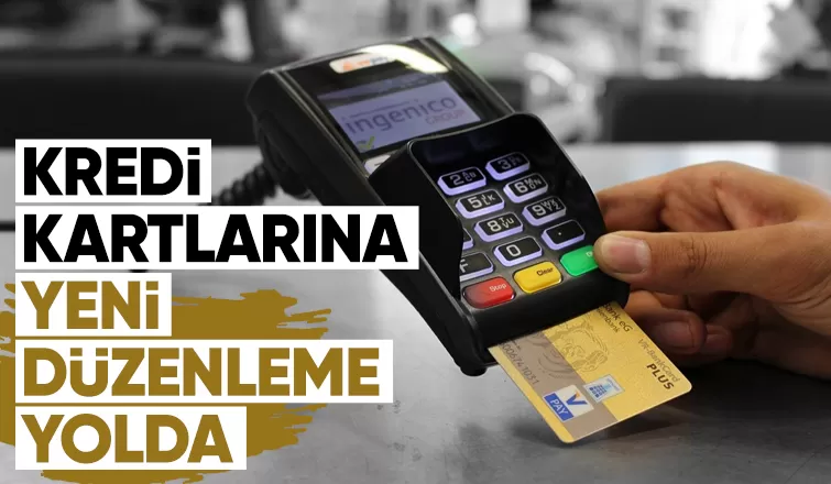 Kredi kartlarına limit ve taksit sınırlaması geliyor