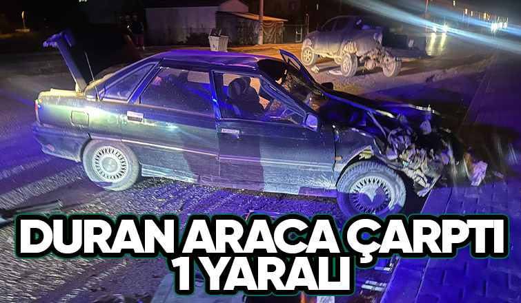 Küçücek Kavşağı'nda kaza: 1 yaralı