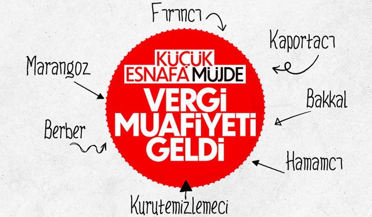 Küçük esnafın vergi muafiyetinin ayrıntıları belli oldu