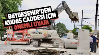 Kudüs Caddesi için önemli uyarı