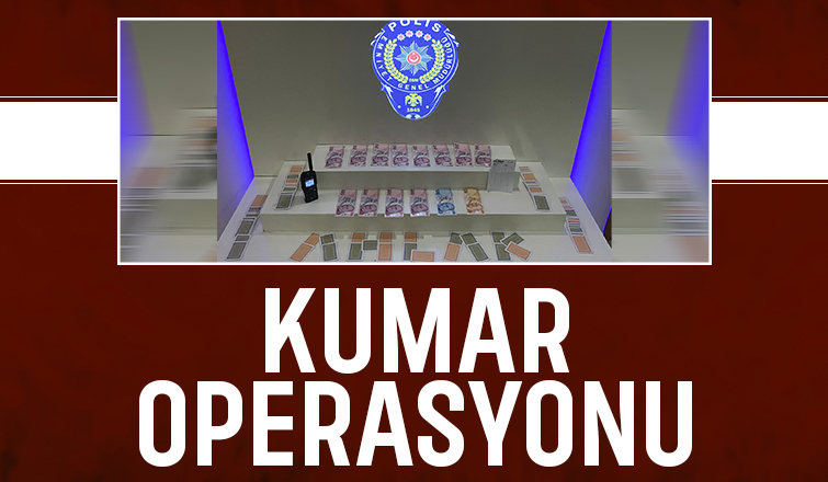 Kumarbazlara baskın