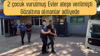 Küpçüler'i karıştıran olayda 5 kişi adliyeye sevk edildi
