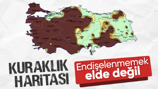 Kuraklık haritası yayınlandı: Türkiye tehlike altında