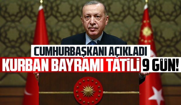 Kurban bayramı Tatili 9 gün oldu