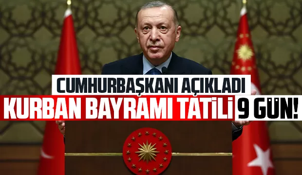 Kurban bayramı Tatili 9 gün oldu