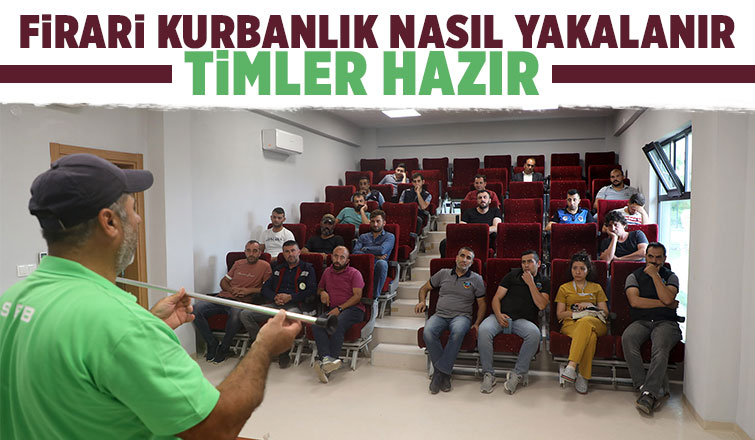 Kurban yakalama timleri hazır