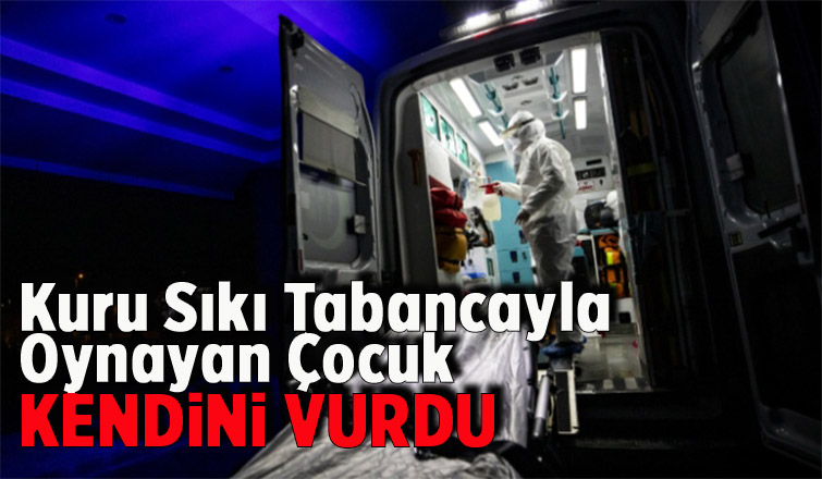 Kuru sıkı tabancayla oynarken kendini vurdu