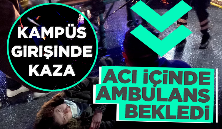 Kampüs girişinde kaza