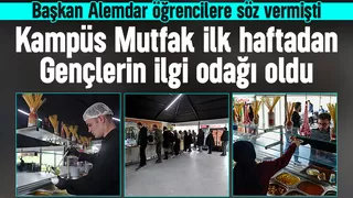 Kampüs Mutfak ilk haftadan büyük ilgi