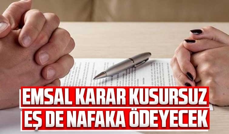 Kusursuz eş de nafaka ödeyecek
