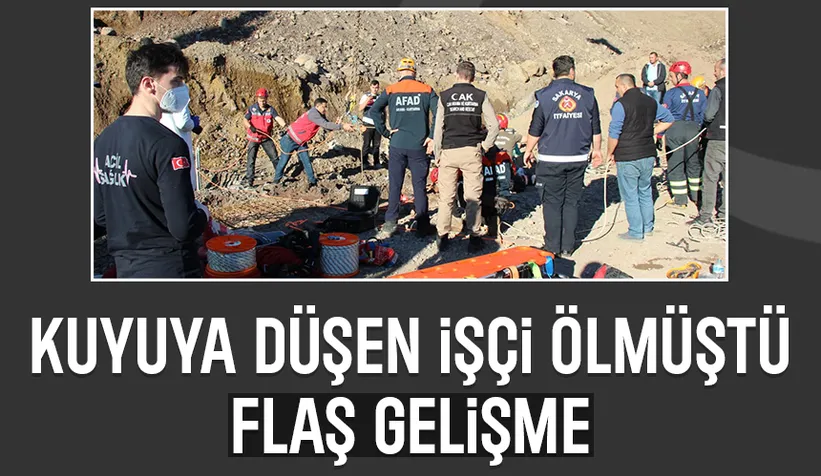 Kuyuya düşen işçinin ölümünde önemli gelişme