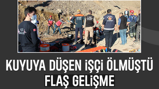 Kuyuya düşen işçinin ölümünde önemli gelişme