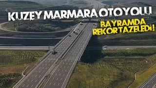 Kuzey Marmara Otoyolu, bayramda yeni rekora imza attı