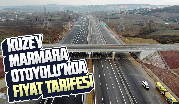 Kuzey Marmara Otoyolu fiyat tarifesi
