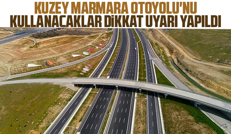 Kuzey Marmara Otoyolu'nda çalışma uyarısı