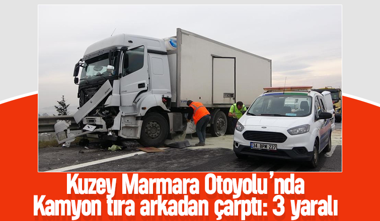 Kuzey Marmara Otoyolu'nda kaza: 3 yaralı