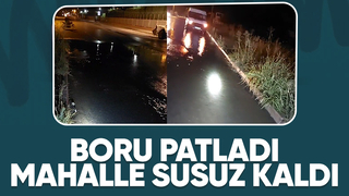 Kuzuluk'ta isale hattı patladı