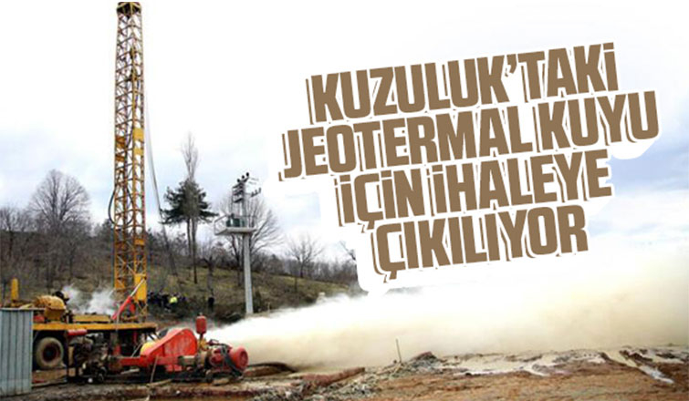 Kuzuluk'ta jeotermal kuyusu açılacak
