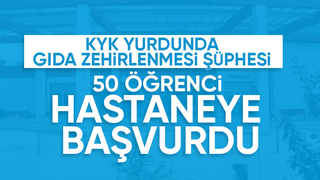 KYK yurdunda gıda zehirlenmesi iddiası