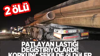 Lastik değiştirenlere tır çarptı: 2 ölü