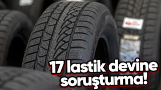 Lastik devlerine rekabet soruşturması