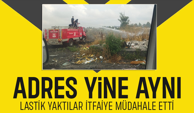 Lastik yaktılar itfaiye söndürdü