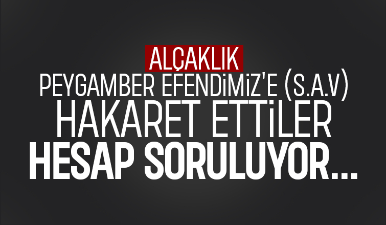 Leman Dergisinden alçaklık! Peygamber Efendimiz'e hakaret ettiler