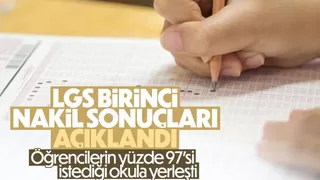 LGS birinci nakil sonuçları açıklandı