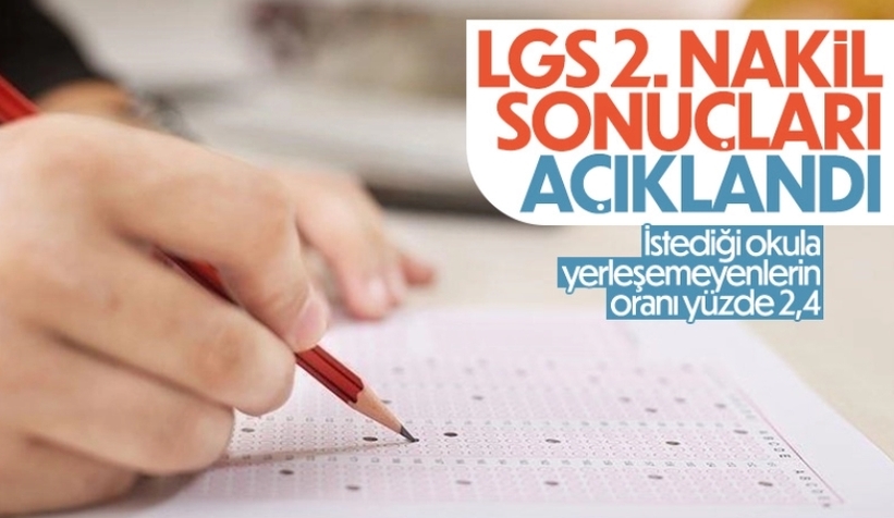 LGS ikinci nakil sonuçları açıklandı