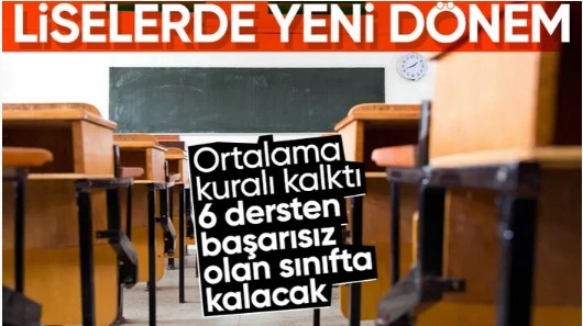 Lisede sınıf tekrarı geri geldi! 6 ders kuralı uygulanacak