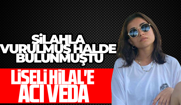 Liseli Hilal'e acı veda