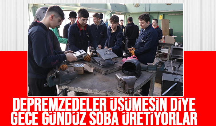 Liseli öğrenciler depremzedeler için soba yapıyor