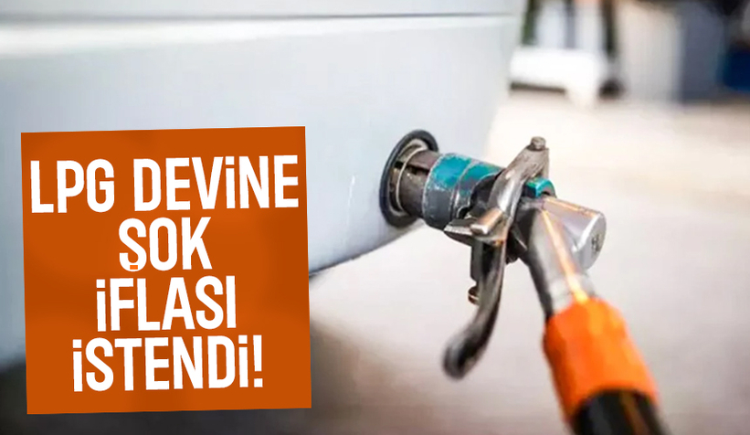 LPG devinin iflası isteniyor
