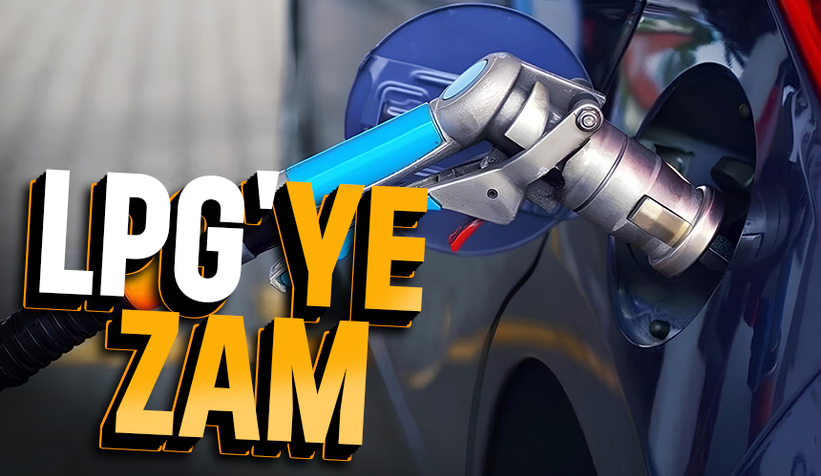 LPG'ye zam geldi