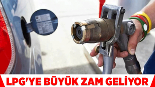 LPG'ye zam yolda