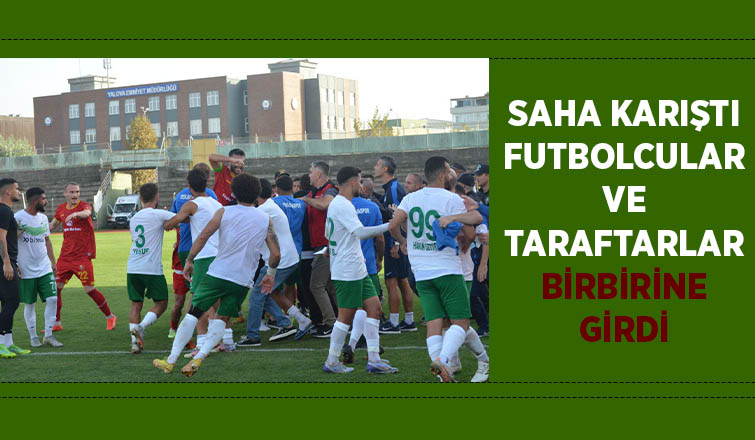 Maç bitti saha karıştı