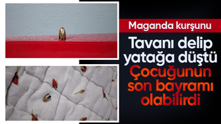 Maganda kurşunu tavanı deldi çocuğun yatağına düştü